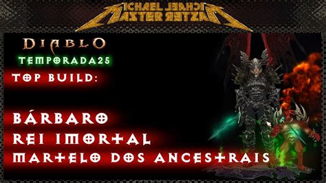 Diablo 3 Alt Build Bárbaro Chamado do Rei Imortal Martelo dos