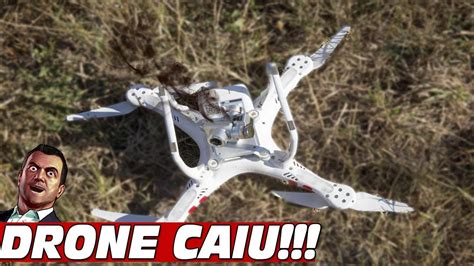 O DRONE CAIU CRASH DRONE YouTube