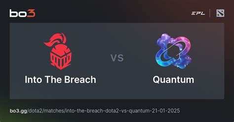 Into The Breach Vs Quantum Dota Live Bo Gg