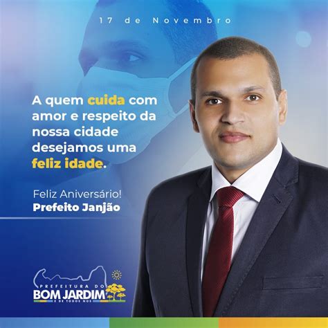 Feliz Aniversário Prefeito Janjão Prefeitura Municipal de Bom Jardim