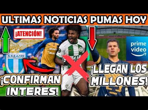 Ultima Hora Pumas Se Quedaria Sin Fichaje So Ado Llegan Los Millones