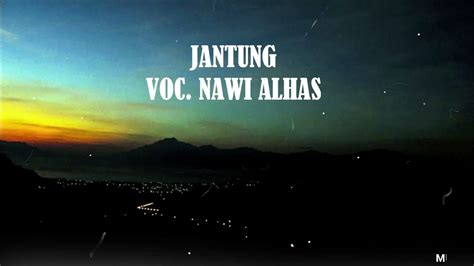 LAGU GAYO JANTUNG VOC NAWI ALHAS YouTube