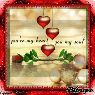 you're my heart you my soul Picture #129798547 | Blingee.com