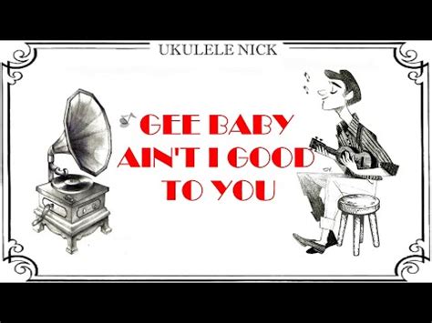 Gee Baby Ain T I Good To You Fingerstyle Ukulele Tutorial Youtube