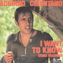 I want to know - Song Lyrics and Music by Adriano Celentano arranged by demirbe on Smule Social ...