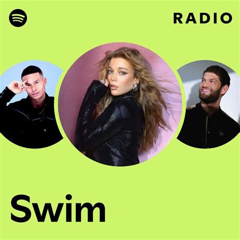 Swim Radio Playlist By Spotify Spotify