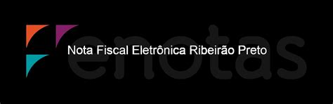 Nfs E Ribeirão Preto - Nota Fiscal Eletrônica Ribeirão Preto - Emita notas fiscais com ...