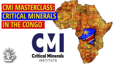 Navigating The Critical Mineral Investment Trail In The Congo Youtube