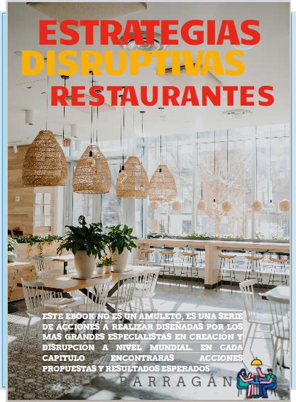 Estrategias Disruptivas Para Restaurantes Luis Gilberto Barragán