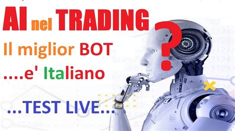 Il Miglior Algo Ai Per Trading Automatico E Italiano Recensione E