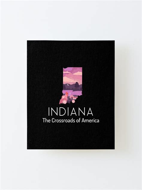 "Indiana Proud State Motto The Crossroads Of America design" Mounted ...