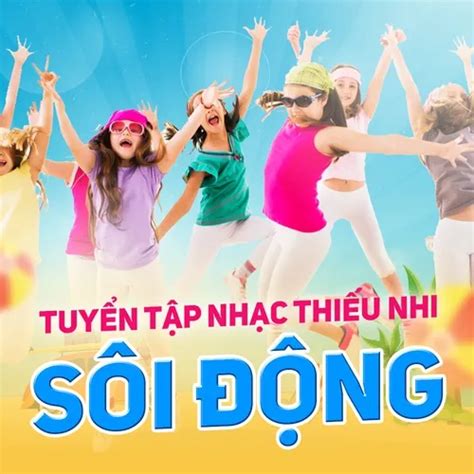 Album Nhạc Thiếu Nhi Sôi Động - tải nhạc MP3