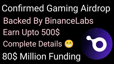 Confirmed Gaming Airdrop Backed By BinanceLabs Complete Details 80