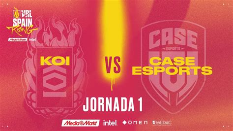 Koi Vs Case Jornada Vrl Rising Mediamarkt Intel Split