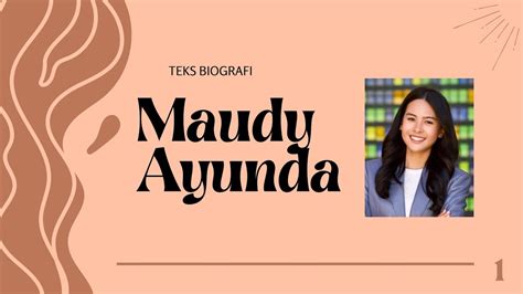 PERJUANGAN MAUDY AYUNDA MENUJU KESUKSESAN Tugas Bahasa Indonesia Teks