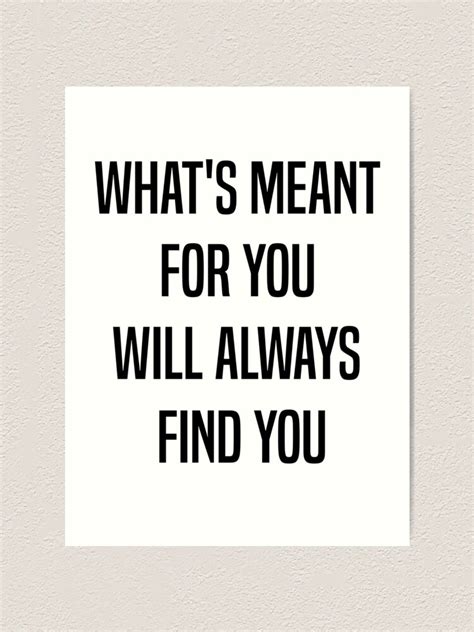 What S Meant For You Will Always Find You Quotes Inspirational