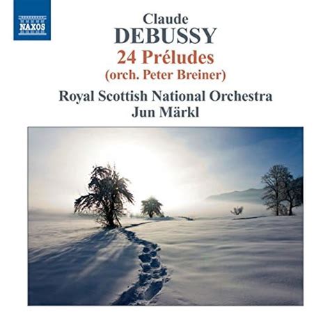 Debussy Préludes Books 1 2 Orch P Breiner by Royal Scottish