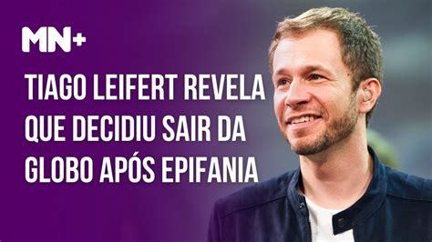 Tiago Leifert Revela Que Decidiu Sair Da Globo Após Epifania No Bbb 20