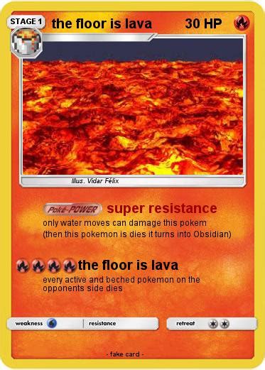 Pokémon the floor is lava 1 1 - super resistance - My Pokemon Card