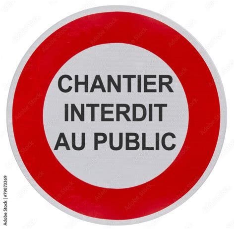 Panneau Chantier Interdit Au Public Stock Photo Adobe Stock