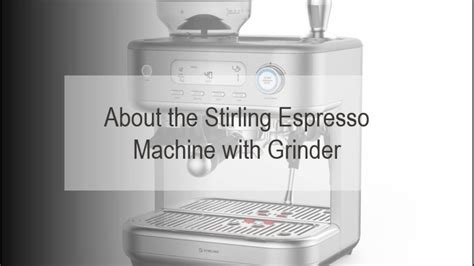 Stirling Premium Espresso Machine With Grinder Youtube