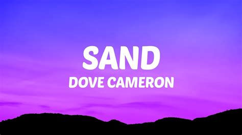 Dove Cameron Sand Lyrics YouTube