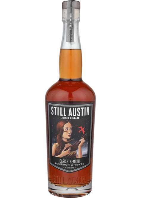 Still Austin Cask Strength Bourbon Whiskey Total Wine More