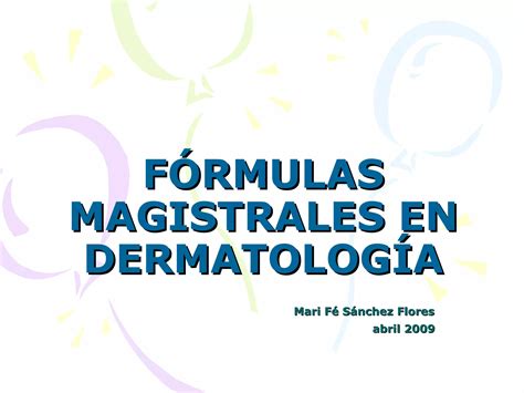 F Rmulas Magistrales En Dermatolog A Ppt