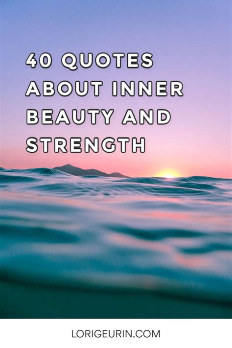 40 Quotes About Inner Beauty | LoriGeurin.com