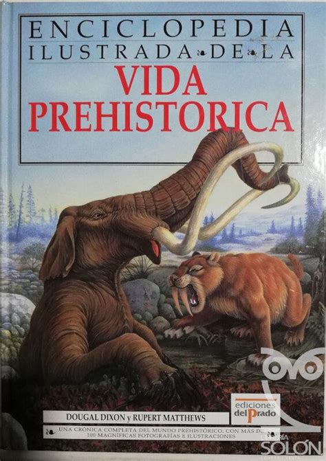 Enciclopedia Ilustrada De La Vida Prehist Rica By Dougal Dixon Rupert