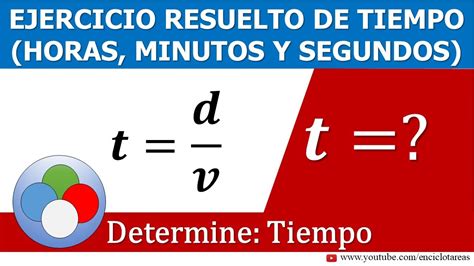 EJERCICIO DE TIEMPO Expresado En Horas Minutos Y Segundos YouTube