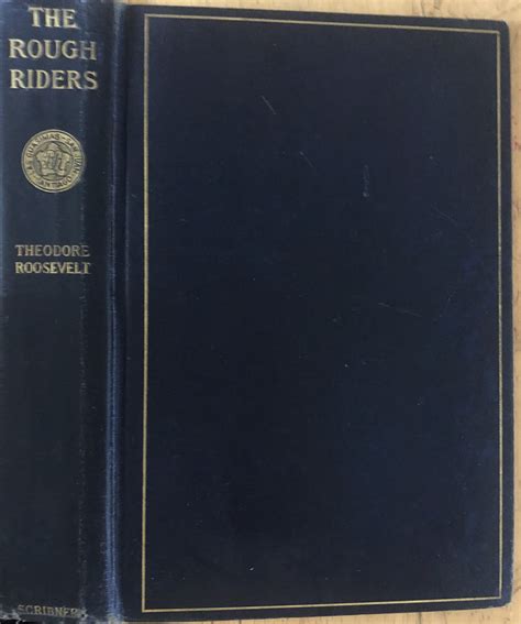 The Rough Riders [Illustrated] by Theodore Roosevelt: Very Good ...