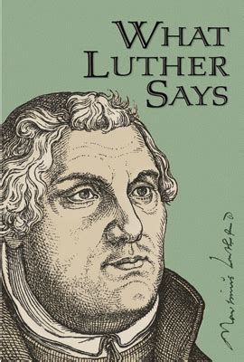 What Luther Says - Concordia Publishing House