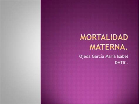 Mortalidad Materna Ppt