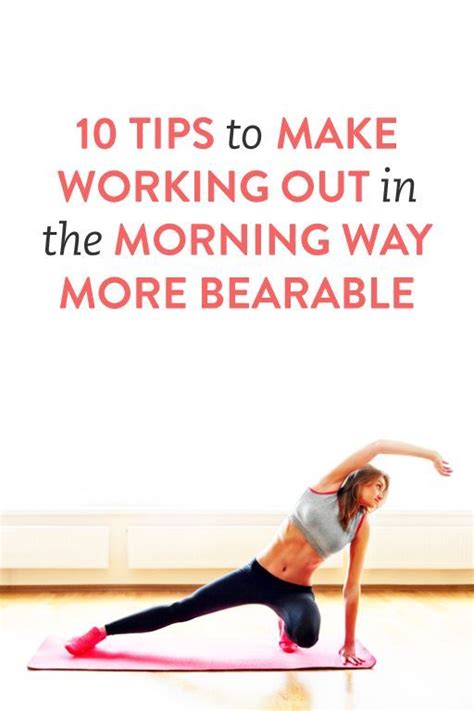 10 Tips To Make Working Out In The Morning More Bearable Healthy Fitness Fitness Nutrition