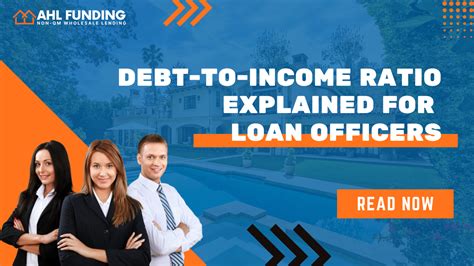 Debt To Income Ratio Explained For Loan Officers Ahl Funding