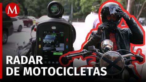 Autoridades Implementa Radar Móvil En Cdmx Para Reducir Las Muertes De Motociclistas Youtube