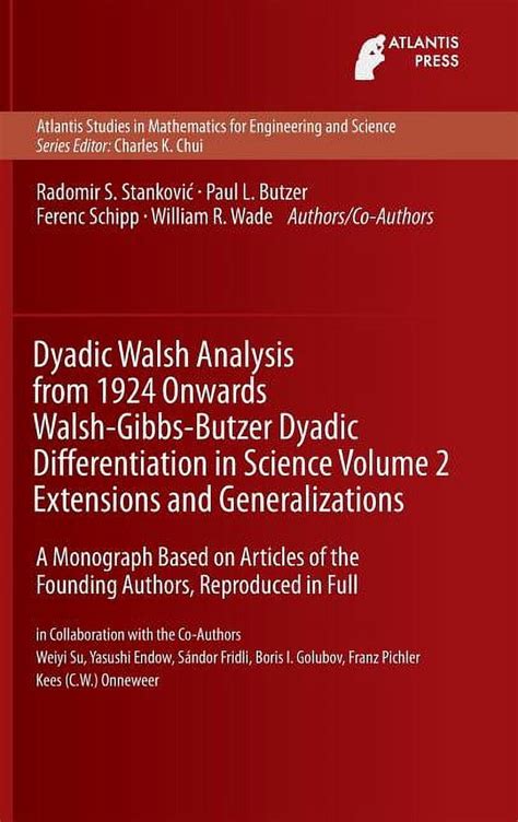 Dyadic Walsh Analysis From Onwards Walsh Gibbs Butzer Dyadic