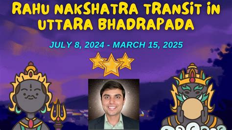 Rahus Influence Amplified Uttara Bhadrapada Nakshatra Transit July