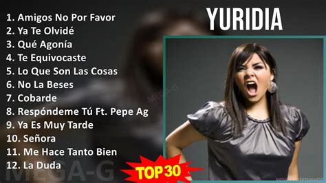 Y U R I D I A MIX Greatest Hits 1 HOUR 2000s Music Top Latin Pop