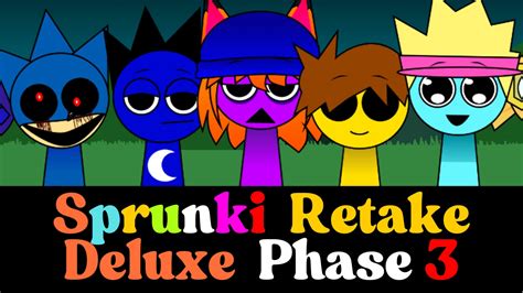 Sprunki Retake Phase - Sprunki Retake Deluxe Phase 3 | Play Online