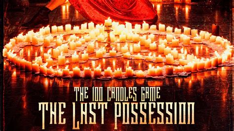 The Candles Game The Last Possession Official Trailer Horror