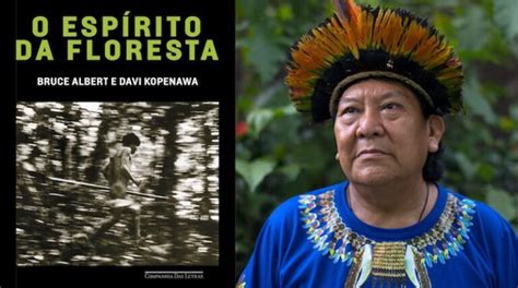 O Espírito da Floresta novo livro de Davi Kopenawa e Bruce Albert