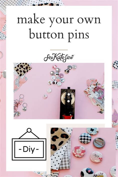 How To Make Button Pins With Fabric Scraps See Kate Sew