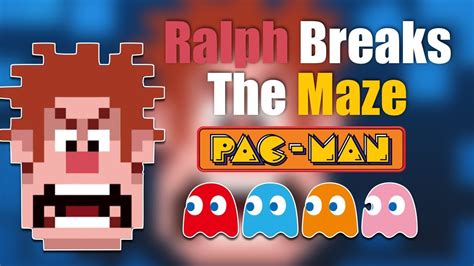 Ralph Breaks the Maze - Wreck It Ralph Pac-Man Game - Ralph Breaks the ...