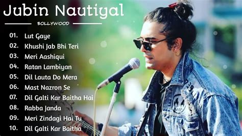 Jubin Nautiyal New Song Romantic Hits By Jubin Audio Jukebox