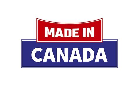 Premium Vector Made In Canada Seal Vector