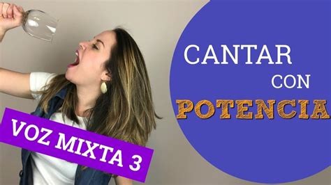 Cómo Cantar Con Voz Mixta Potente Paso 3 Ejercicios Para La Uniformidad Y Resonancia Youtube