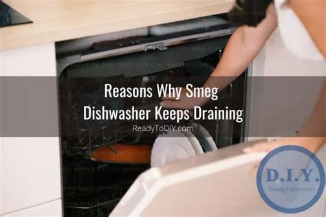 Smeg Dishwasher Keeps Draining How To Fix Ready To Diy