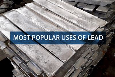 Most Popular Uses of Lead - Pilot Industries